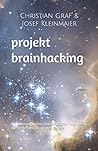 projekt brainhacking (German Edition)