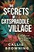 The Secrets of Catspraddle Village
