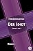 Der Idiot. Band 4 von 4: Mi...