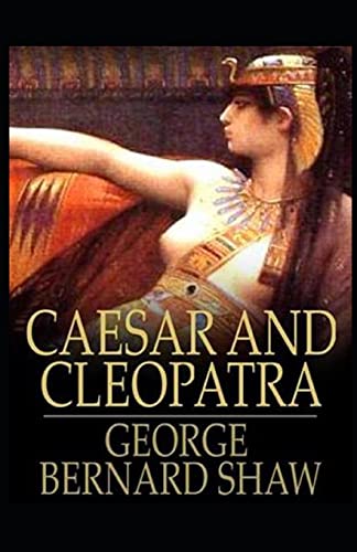 Caesar and Cleopatra Annotated