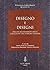 Disegno e disegni. Per un rilevamento delle collezioni dei disegni italiani