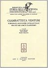 Giambattista Venturi: Scienziato, Ingegnere, Intellettuale fra eta dei Lumi e Classicismo (Biblioteca de Storia Della Scienza, Vol. 49)