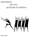 Altercations with the Syndicate of Initiative