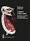 L'opera a Luci Rosse: Seduzione E Sessualita Nel Melodramma Del Secondo Ottocento (Centro Studi Giacomo Puccini. Premio Rotary Giacomo Puccini Ricerca, 3) (Italian Edition)