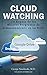 Cloud Watching: Un Repaso d...