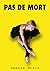 Pas de Mort (Spanish Edition)