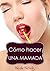 Cómo hacer una mamada