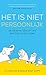 Het is niet persoonlijk: De geheime kracht van emoties op het werk (Dutch Edition)