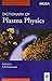 A Dictionary of Plasma Physics