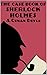 The Case Book of Sherlock Holmes: The final 12 short stories