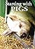 Starting With Pigs : A Beginners Guide