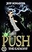 PUSH: The Catalyst