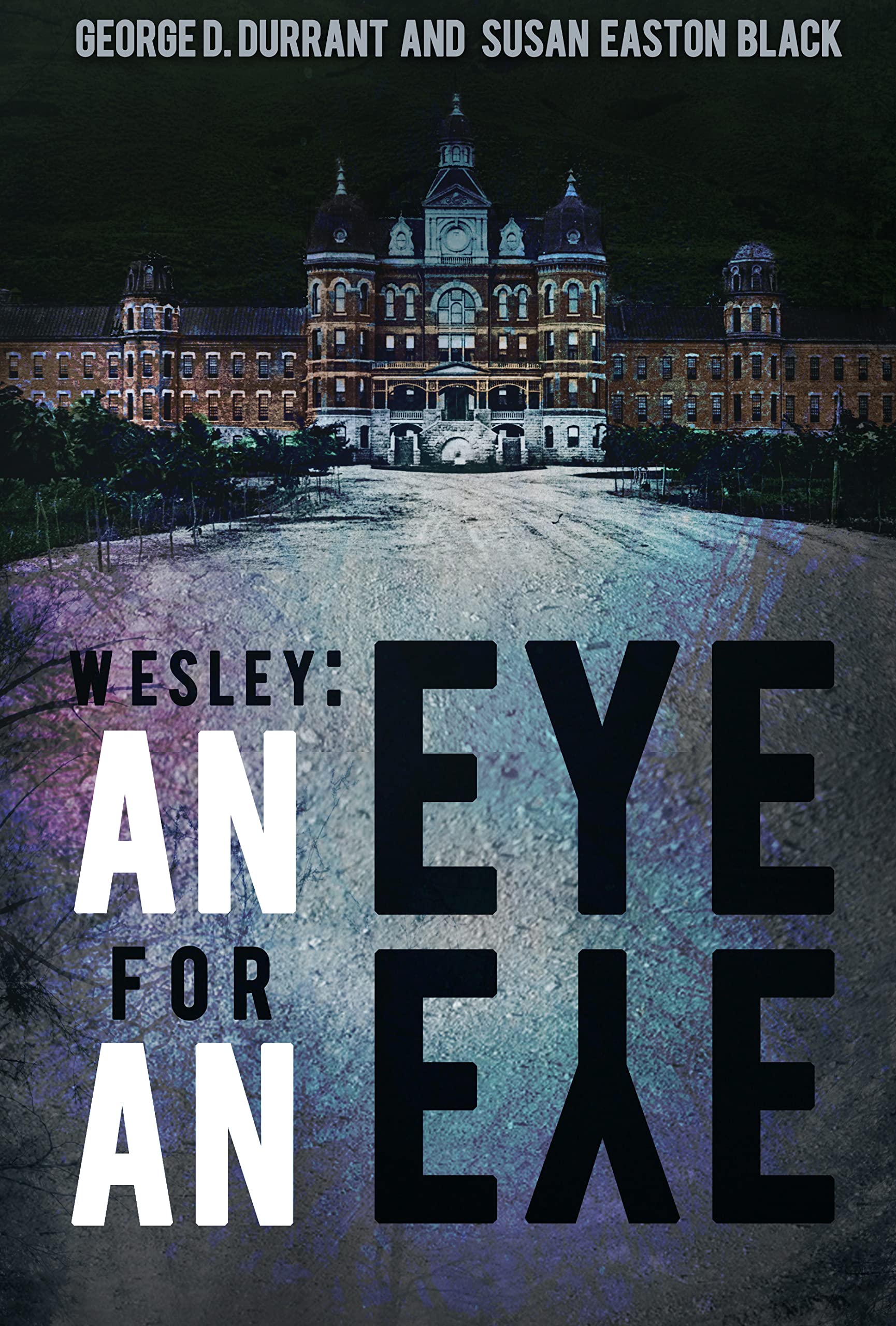 Wesley: An Eye for an Eye (Kindle Edition)
