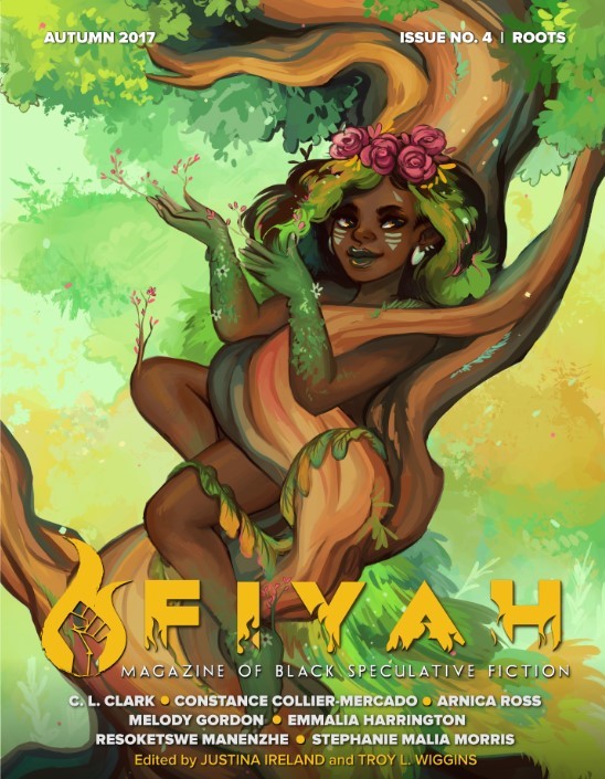 FIYAH Magazine of Black Speculative Fiction, Issue #4, Autumn 2017: Roots