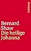 Die heilige Johanna.