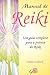 Manual de Reiki: um Guia Completo para Prática do Reiki