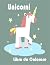 Unicorni Libro da Colorare by Francesca Di Pietro