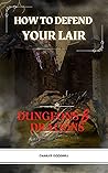 How To Defend Your Lair in Dungeons & Dragons (LEARN HOW TO PLAY AND THEN MASTER D&D)