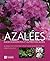 Azalees Rhododendrons et Au...
