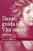 DANTE: GUIDA ALLA VITA NUOVA