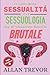 Il Libro Sulla Sessualità E...