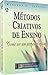 Metodos Criativos de Ensino...