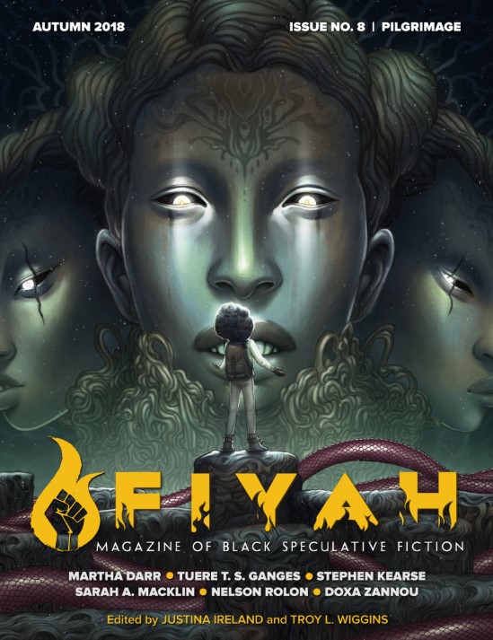 FIYAH Magazine of Black Speculative Fiction, Issue #8, Autumn 2018: Pilgrimage