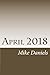 April 2018 by Mike Daniels