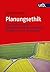 Planungsethik: Eine Einführ...