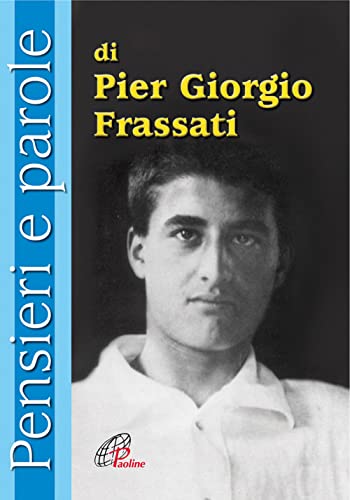Pensieri e parole di Pier Giorgio Frassati (Paperback)