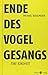 Ende des Vogelgesangs