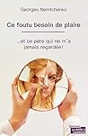 Ce foutu besoin d...