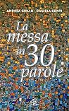LA MESSA IN 30 PA...