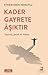 Kader Gayrete Aşıktır by Ethem Emin Nemutlu