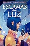 Escamas de luz by Benjanun Sriduangkaew