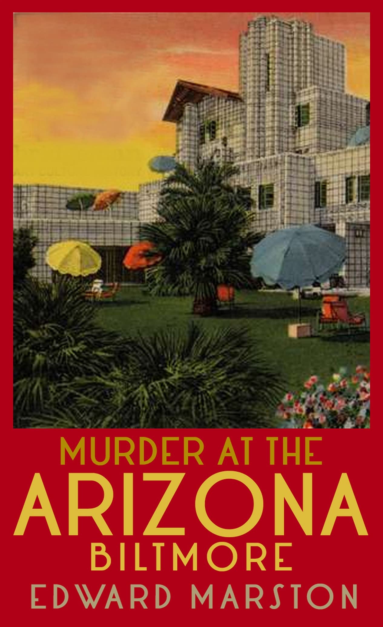 Murder at the Arizona Biltmore (Architecture Mysteries #1)