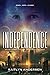 Independence: Book Three of...