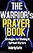 The Warrior's Prayer Book: ...