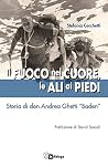 Il fuoco nel cuor...