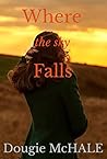 Where The Sky Falls