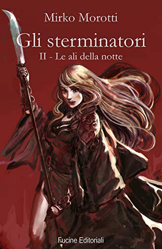 Le ali della notte. Gli sterminatori (Paperback)