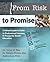 From Risk to Promise: A sch...