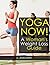 Yoga Now!: A Woman's Weight...