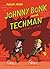 Johnny Bonk und Techman