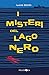 I misteri del lago nero