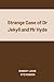 Strange Case of Dr Jekyll and Mr Hyde by Robert Louis Stevenson