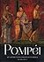 Pompéi : Art, histoire et v...