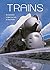 Trains - Des locomotives à ...
