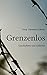Grenzenlos: Geschichten und...