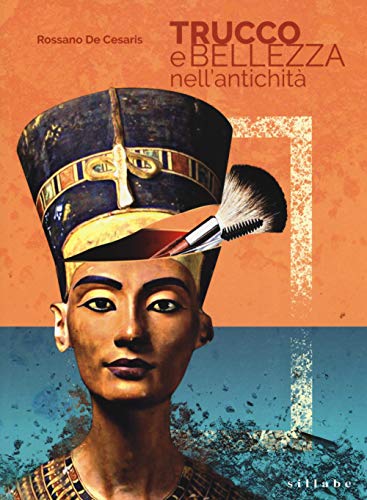 TRUCCO E BELLEZZA IN ANTICHIT (Paperback)